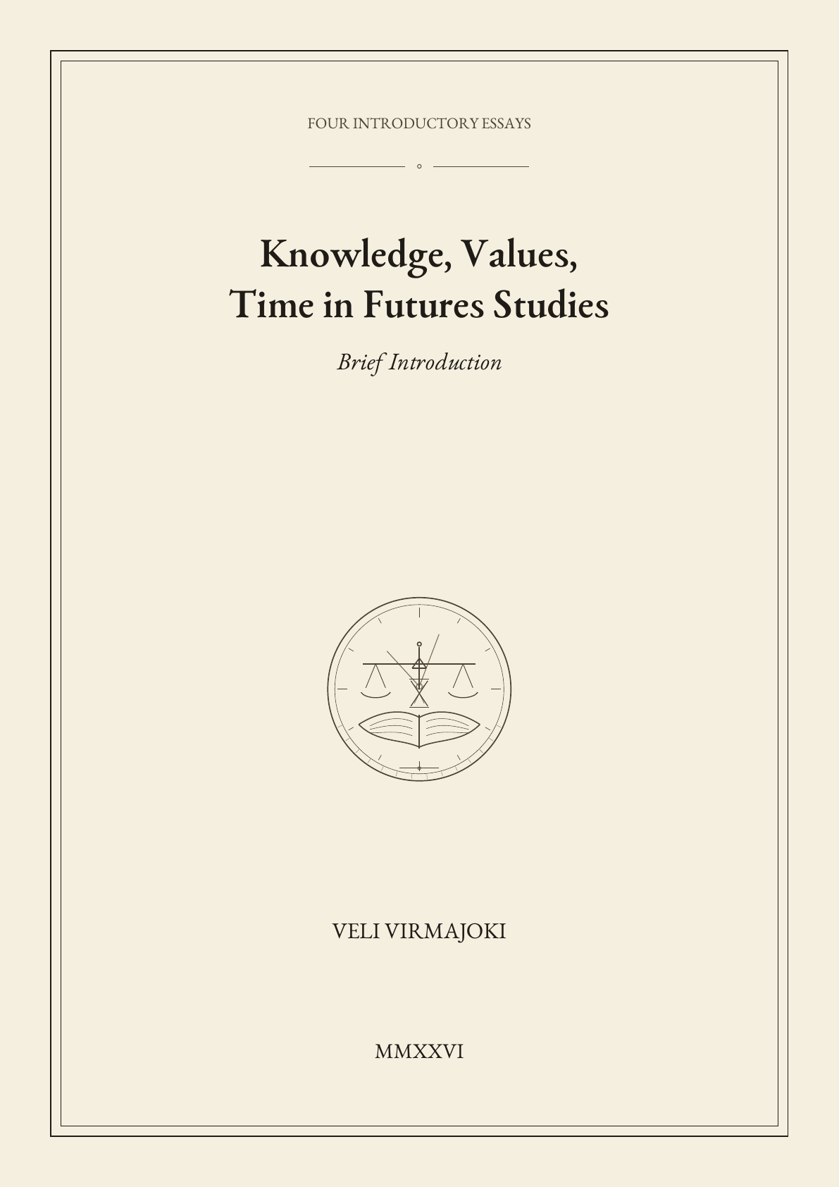 Cover of Knowledge, Values, Time in Futures Studies